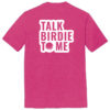 T25TB1 Brutal Talk Birdie Tee