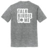T25TB1 Brutal Talk Birdie Tee