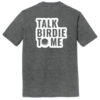 T25TB1 Brutal Talk Birdie Tee