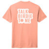 T25TB1 Brutal Talk Birdie Tee