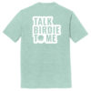 T25TB1 Brutal Talk Birdie Tee