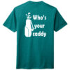 T25YC1 Your Caddy Heathered Teal Back T25YC1 Brutal Your Caddy Tee