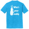 T25YC1 Your Caddy Turq Back T25YC1 Brutal Your Caddy Tee